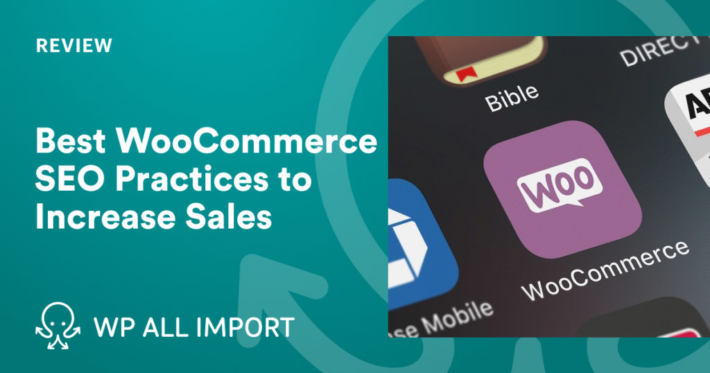 Best WooCommerce SEO Practices to Increase Sales