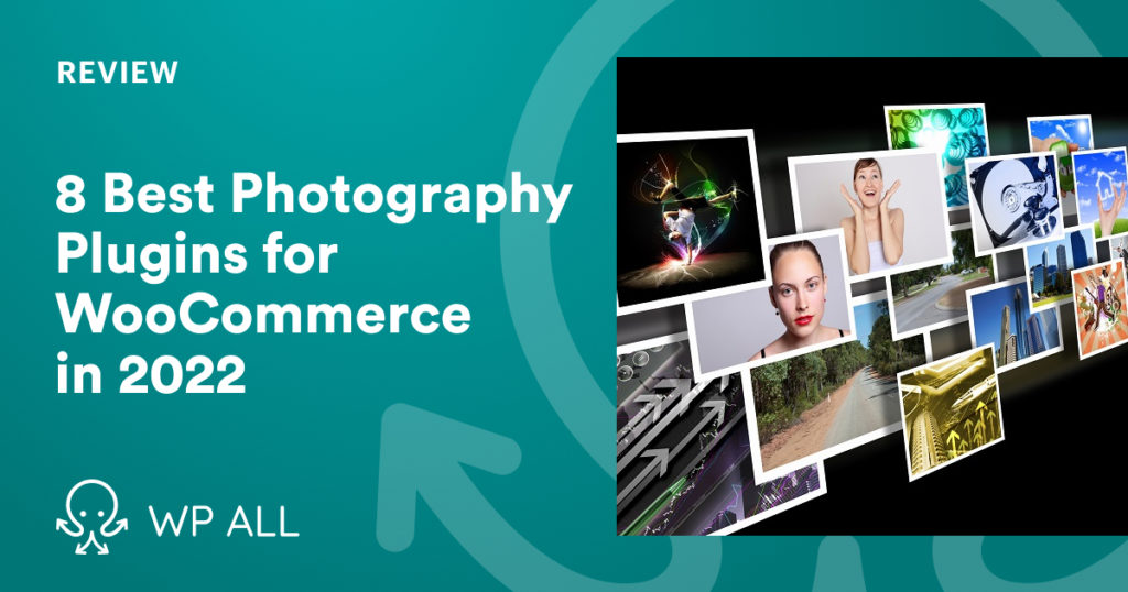 8 Best Photography Plugins for WooCommerce in 2022