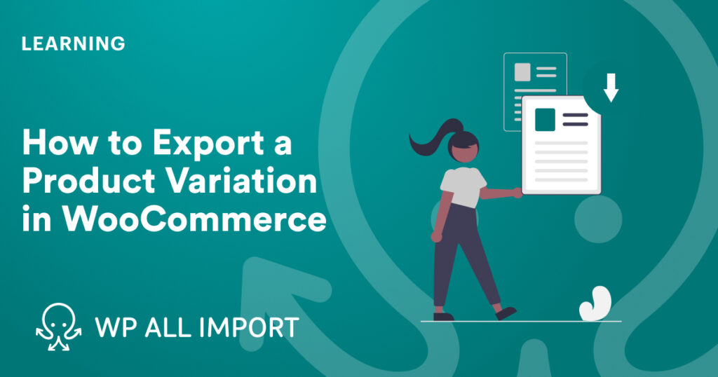 How to Export a Product Variation in WooCommerce
