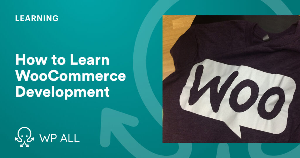 How to Learn WooCommerce Development