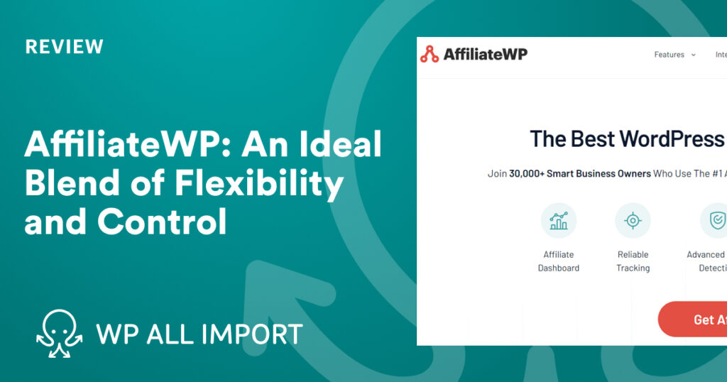 AffiliateWP Review An Ideal Blend of Flexibility and Control