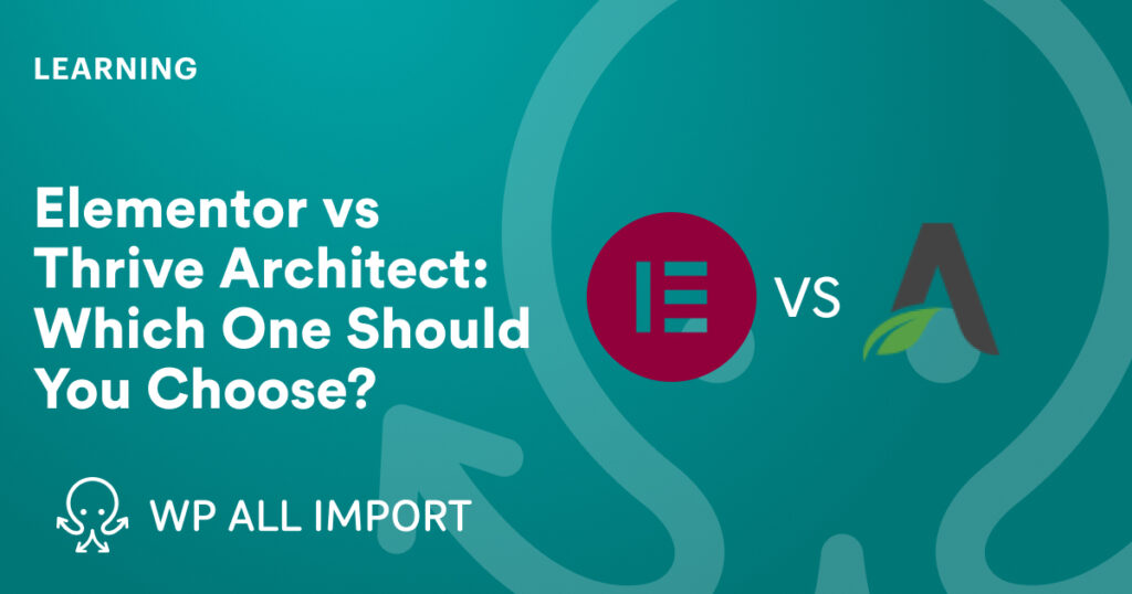Elementor vs Thrive Architect_ Which One Should You Choose_