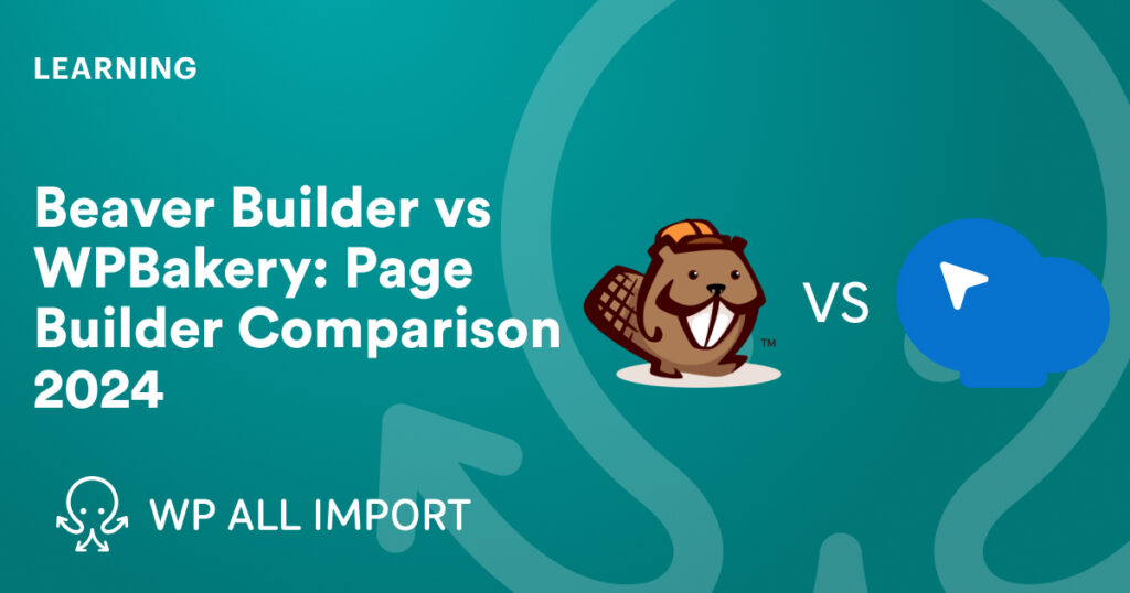 Illustration comparing Beaver Builder and WPBakery, highlighting features, usability, and performance for WordPress page builders in 2024.