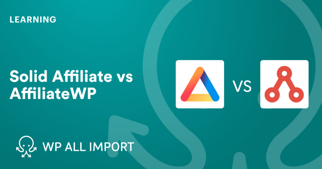 Solid Affiliate vs AffiliateWP