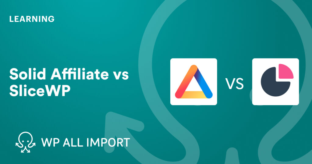 Solid Affiliate vs SliceWP