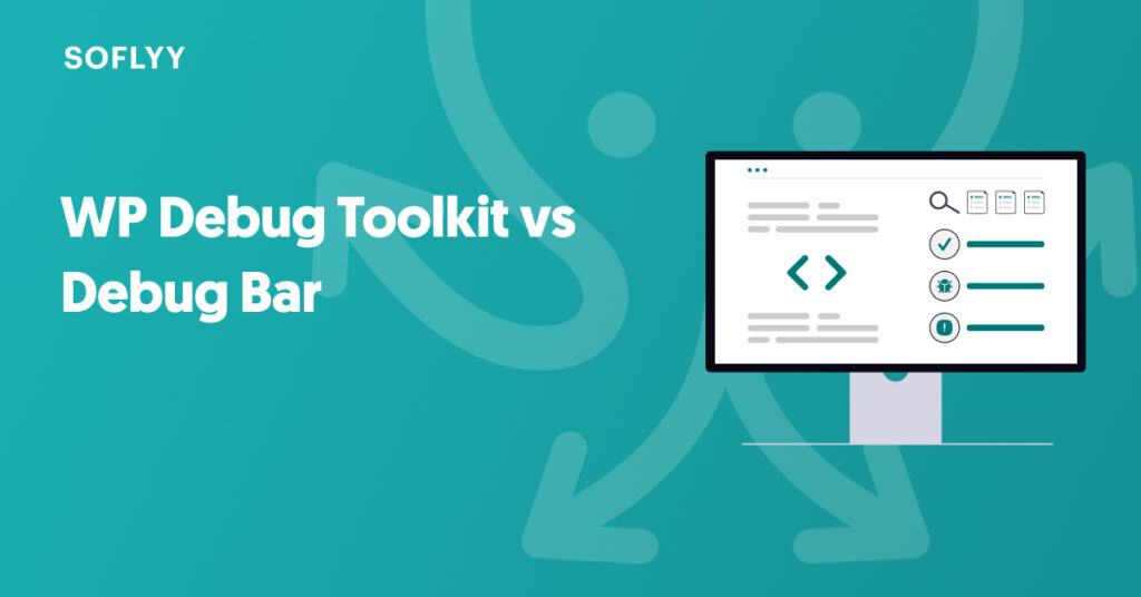 WP Debug Toolkit vs Debug Bar