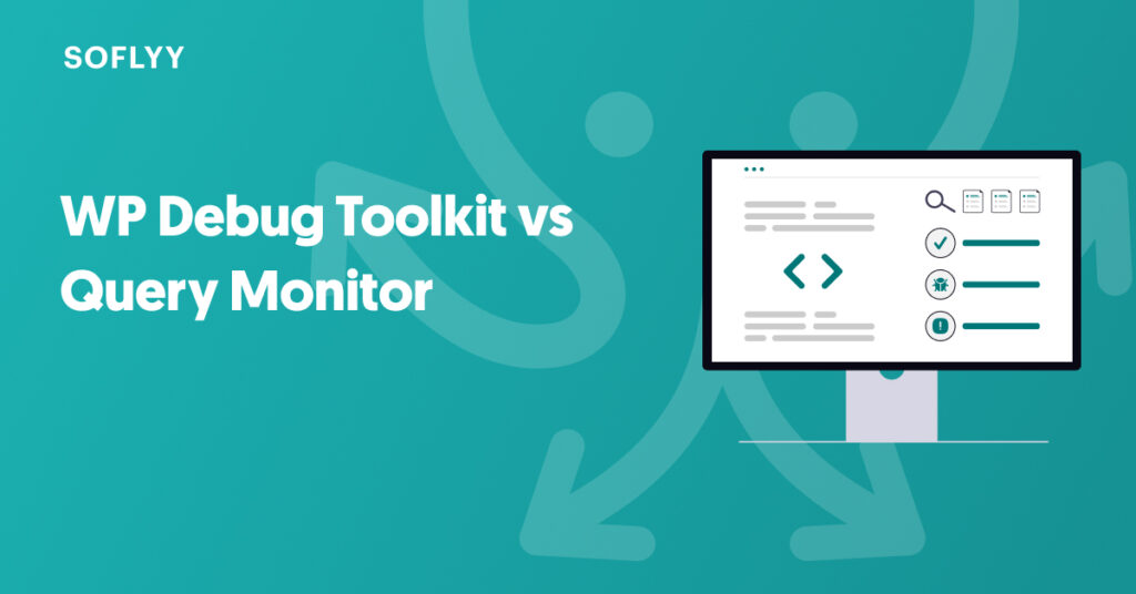 WP Debug Toolkit vs Query Monitor