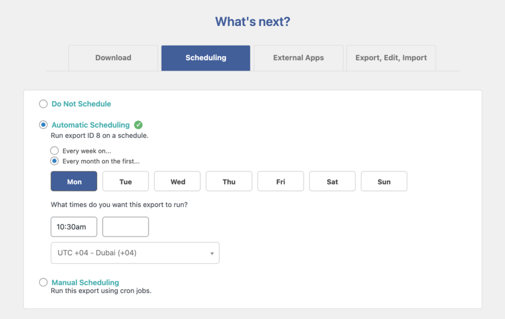 monthly automatic scheduling order export
